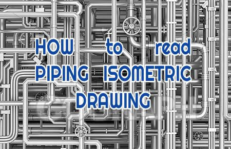 how to read piping isometric drawings